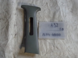 Накладка на стойку, NISSAN, CEFIRO WAGON, A32, VQ20DE, 1998, L, верх, 76914-40U00