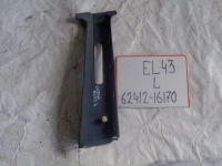 Накладка на стойку, TOYOTA, CORSA, EL43, 5E-FE, 1994, L, верх, 62412-16170
